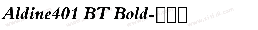 Aldine401 BT Bold字体转换